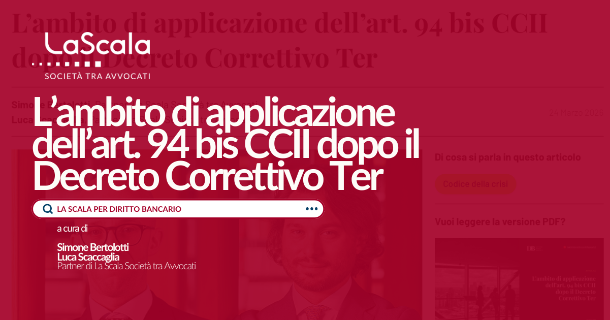Cciio L’ambito di applicazione dell’art. 94 bis CCII dopo il Decreto ...