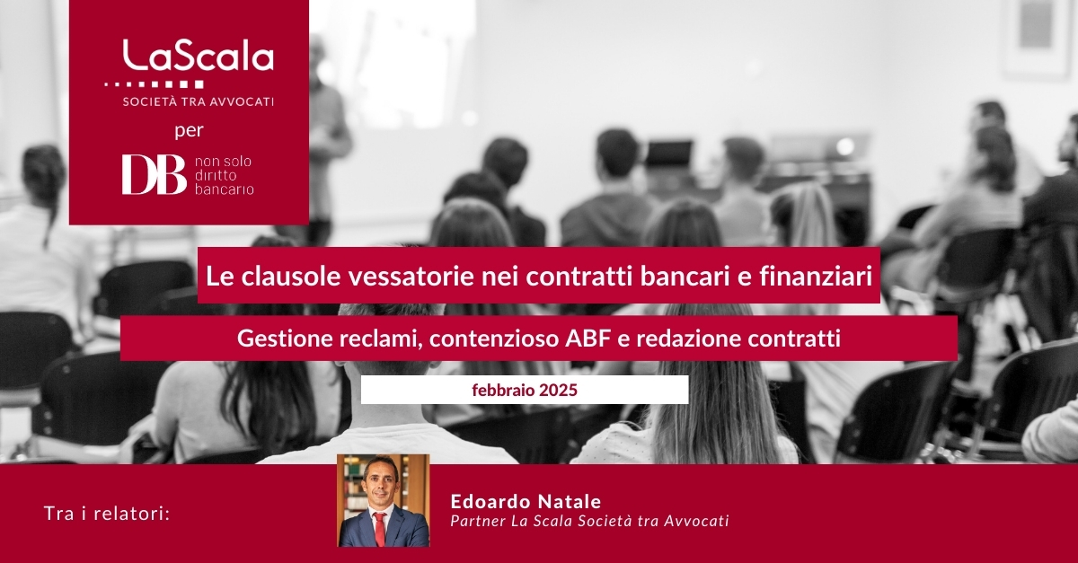 La Scala per Formazione Diritto Bancario sul tema delle clausole vessatorie: appuntamento il 27 febbraio